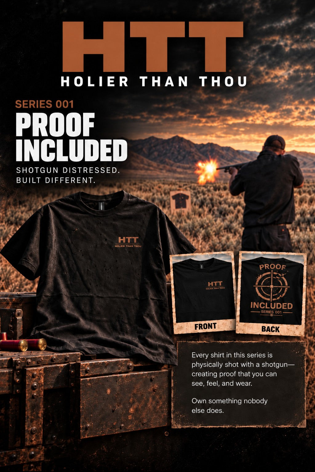 HTT Holier Than Thou Series 001 Proof Included shotgun distressed shirt advertisement